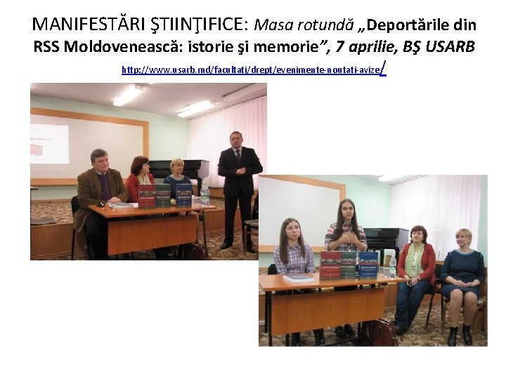 MANIFESTĂRI ŞTIINŢIFICE: Masa rotundă „Deportările din RSS Moldovenească: istorie şi memorie”, 7 aprilie, BŞ