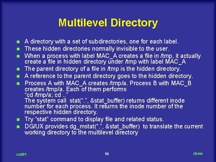 Multilevel Directory n n n n A directory with a set of subdirectories, one