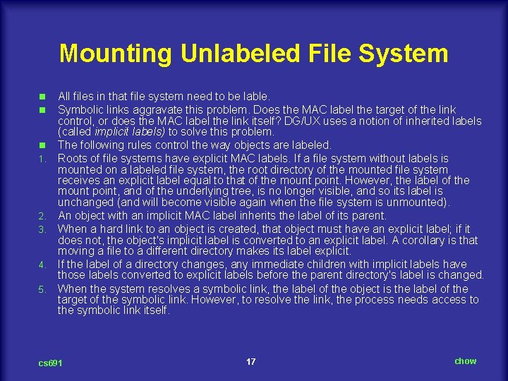 Mounting Unlabeled File System n n n 1. 2. 3. 4. 5. All files