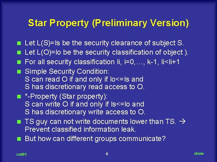 Star Property (Preliminary Version) n n n n Let L(S)=ls be the security clearance