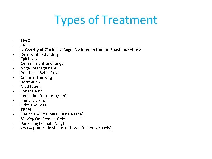 Types of Treatment - TFAC SAFE University of Cincinnati Cognitive Intervention for Substance Abuse