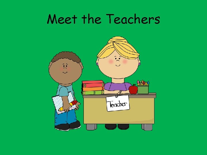 Meet the Teachers 