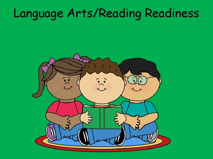 Language Arts/Reading Readiness 