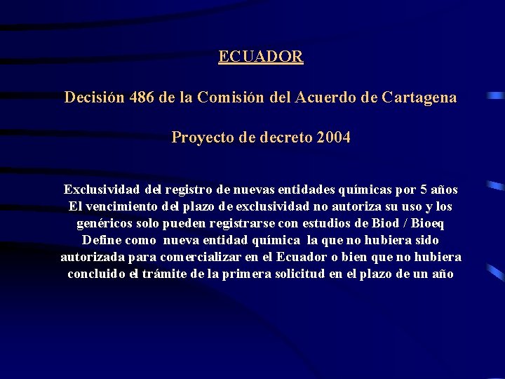 ECUADOR Decisión 486 de la Comisión del Acuerdo de Cartagena Proyecto de decreto 2004