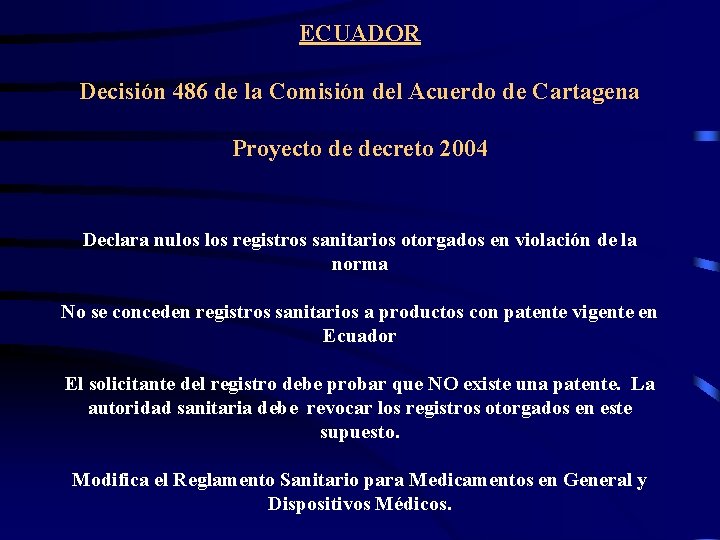ECUADOR Decisión 486 de la Comisión del Acuerdo de Cartagena Proyecto de decreto 2004