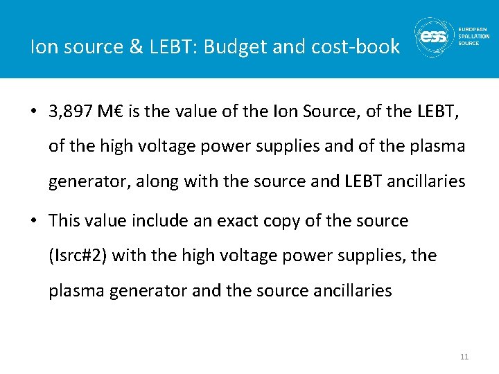 Ion source & LEBT: Budget and cost-book • 3, 897 M€ is the value