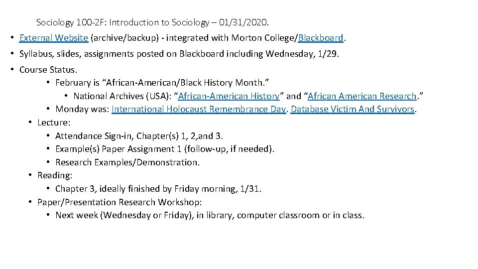 Sociology 100 -2 F: Introduction to Sociology – 01/31/2020. • External Website (archive/backup) -