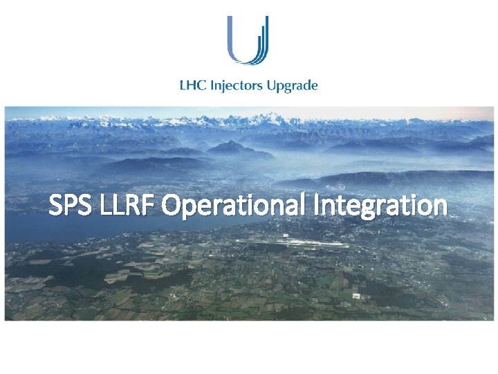 SPS LLRF Operational Integration 