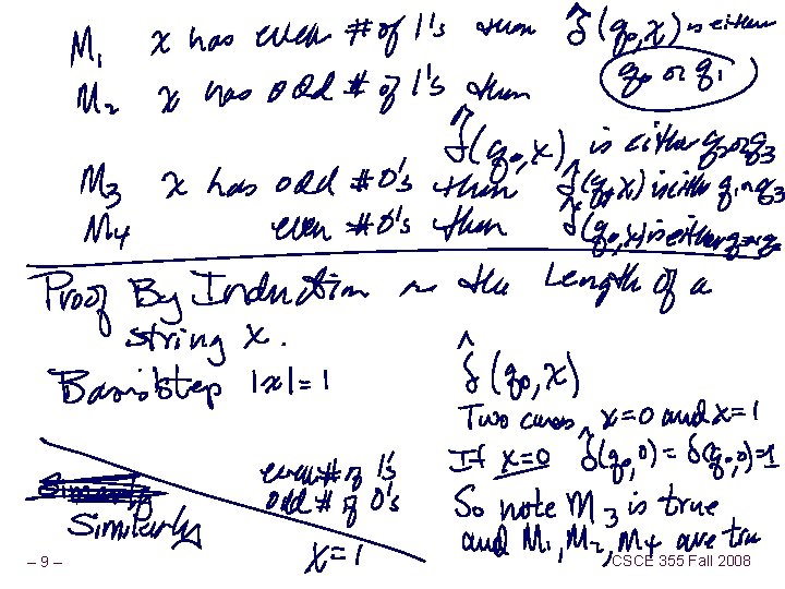 – 9– CSCE 355 Fall 2008 