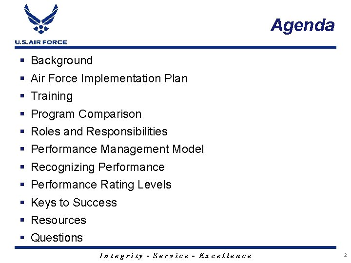 Agenda § § § Background Air Force Implementation Plan Training Program Comparison Roles and