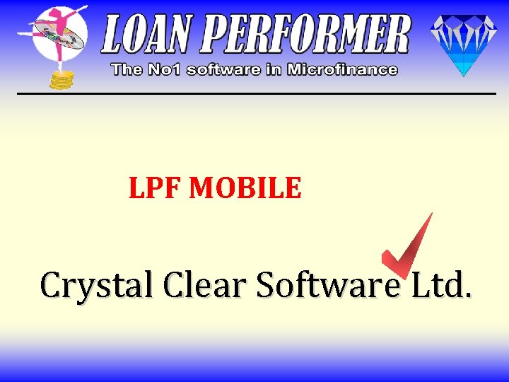 LPF MOBILE Crystal Clear Software Ltd. 