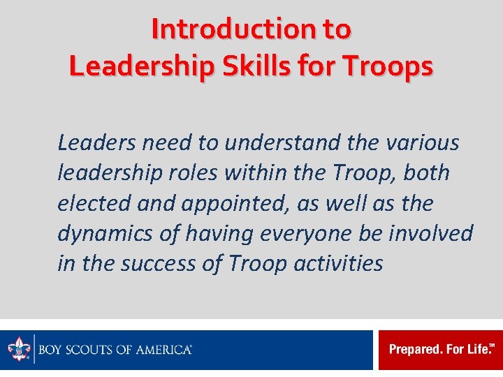 Introduction to Leadership Skills for Troops Leaders need to understand the various leadership roles