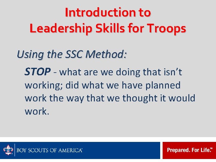 Introduction to Leadership Skills for Troops Using the SSC Method: STOP - what are