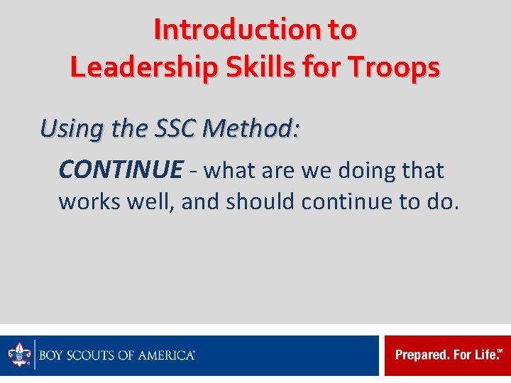Introduction to Leadership Skills for Troops Using the SSC Method: CONTINUE - what are