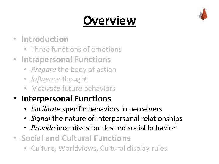 Overview • Introduction • Three functions of emotions • Intrapersonal Functions • Prepare the Overview • Introduction • Three functions of emotions • Intrapersonal Functions • Prepare the