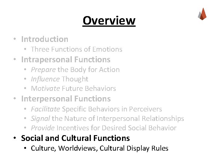 Overview • Introduction • Three Functions of Emotions • Intrapersonal Functions • Prepare the Overview • Introduction • Three Functions of Emotions • Intrapersonal Functions • Prepare the