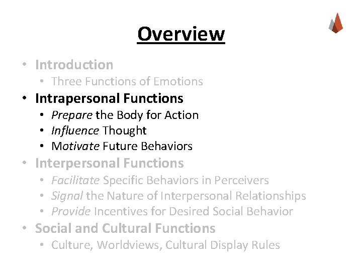 Overview • Introduction • Three Functions of Emotions • Intrapersonal Functions • Prepare the Overview • Introduction • Three Functions of Emotions • Intrapersonal Functions • Prepare the