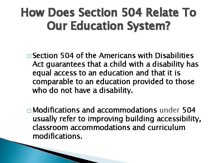How Does Section 504 Relate To Our Education System? � Section 504 of the