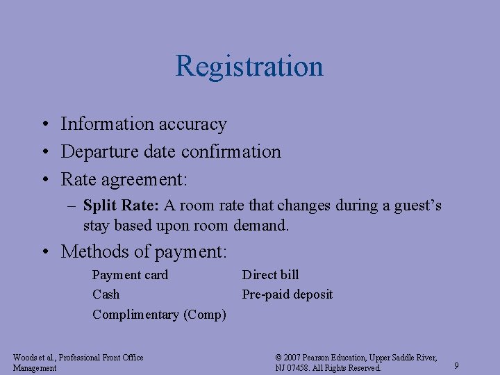 Registration • Information accuracy • Departure date confirmation • Rate agreement: – Split Rate: