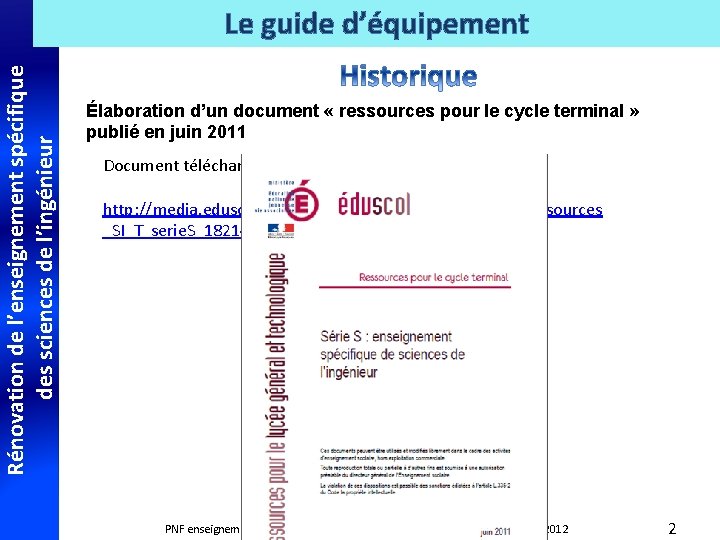 Rénovation de l’enseignement spécifique des sciences de l’ingénieur Le guide d’équipement Élaboration d’un document