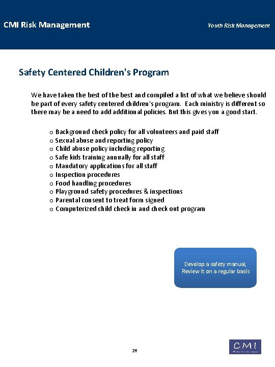 CMI Risk Management Youth Risk Management Safety Centered Children's Program We have taken the