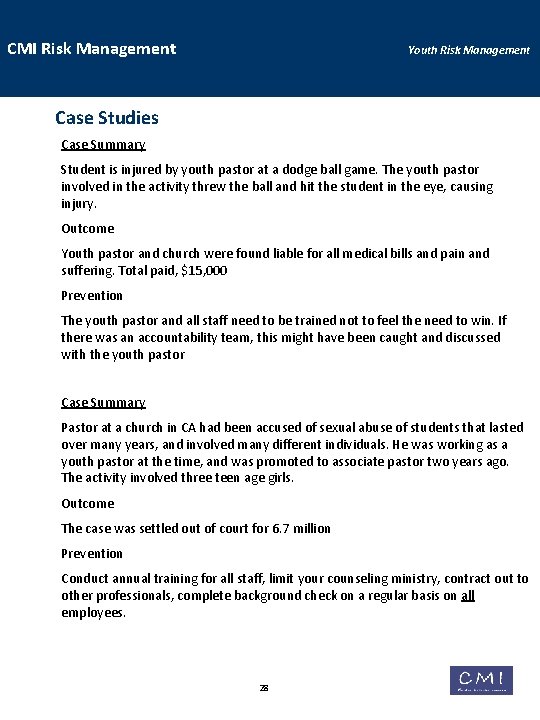 CMI Risk Management Youth Risk Management Case Studies Case Summary Student is injured by