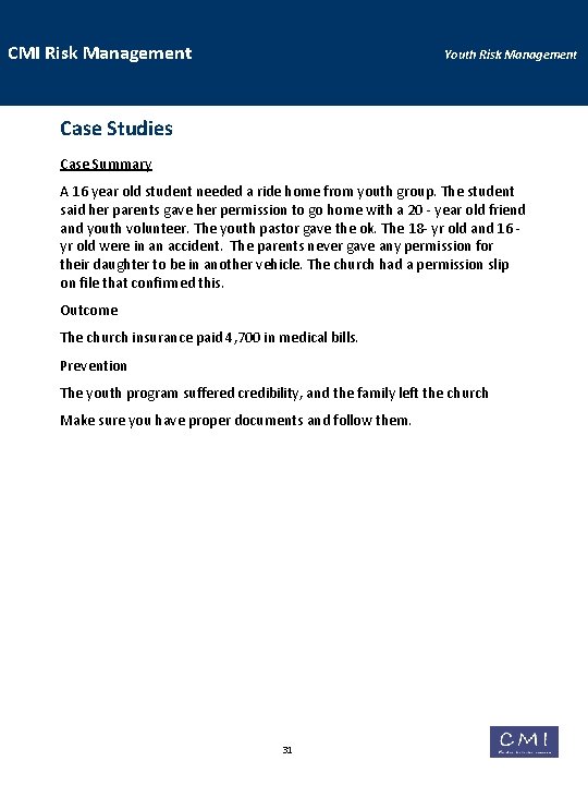 CMI Risk Management Youth Risk Management Case Studies Case Summary A 16 year old