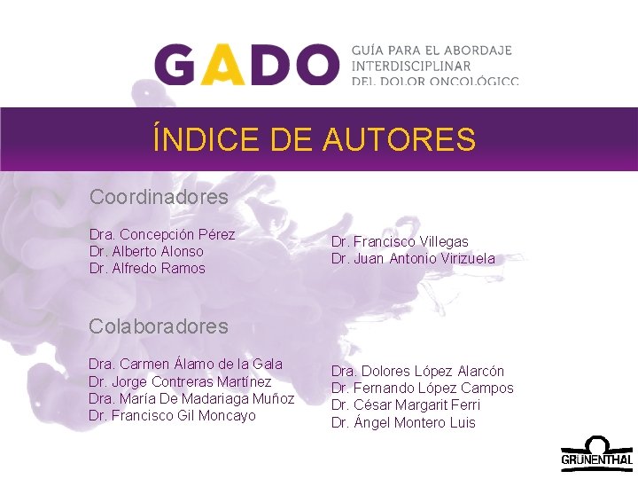 ÍNDICE DE AUTORES Coordinadores Dra. Concepción Pérez Dr. Alberto Alonso Dr. Alfredo Ramos Dr.
