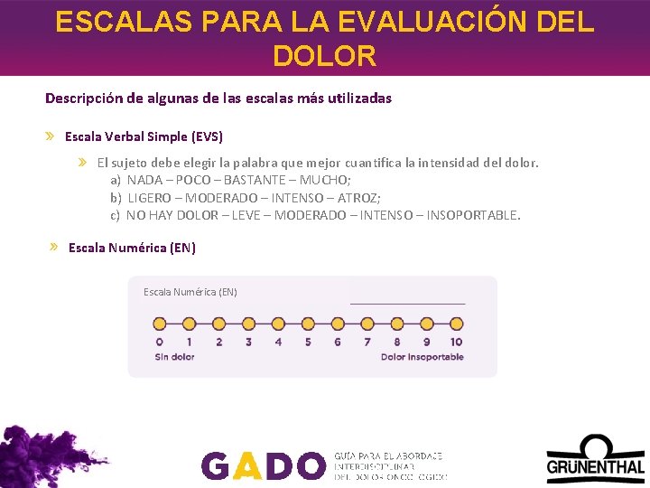 ESCALAS PARA LA EVALUACIÓN DEL DOLOR Descripcio n de algunas de las escalas ma