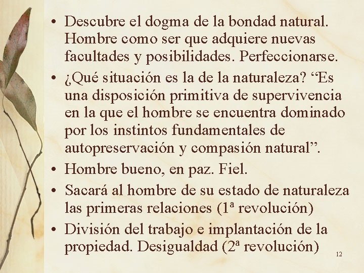  • Descubre el dogma de la bondad natural. Hombre como ser que adquiere