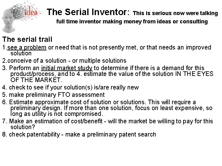 The Serial Inventor: This is serious now were talking full time inventor making money