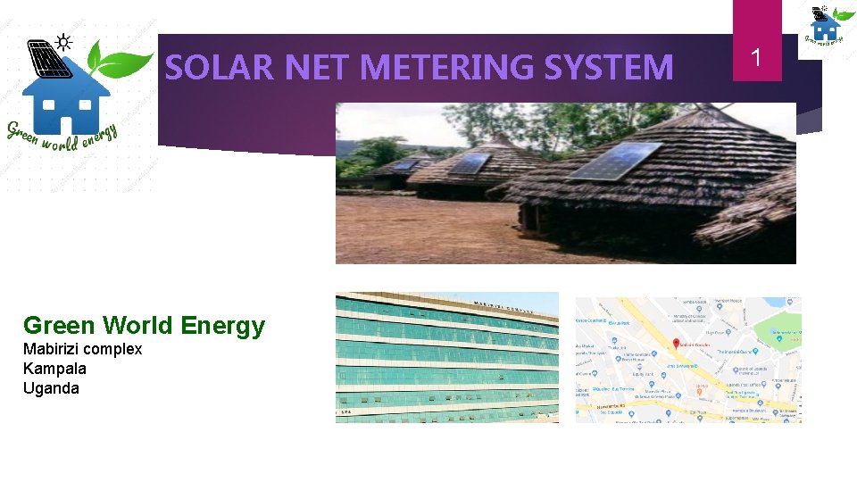 SOLAR NET METERING SYSTEM Green World Energy Mabirizi complex Kampala Uganda 1 