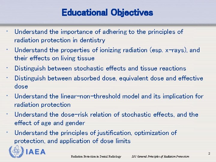 Educational Objectives • Understand the importance of adhering to the principles of • • Educational Objectives • Understand the importance of adhering to the principles of • •