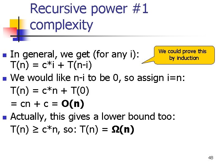 Recursive power #1 complexity n n n In general, we get (for any i):