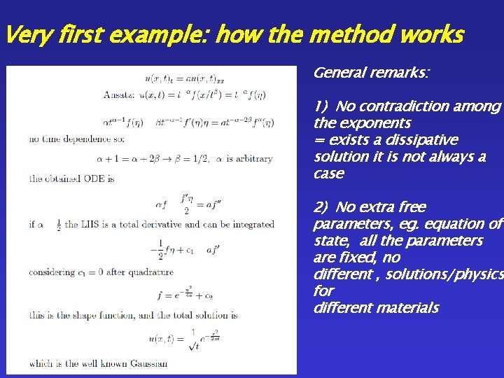 Very first example: how the method works General remarks: 1) No contradiction among the