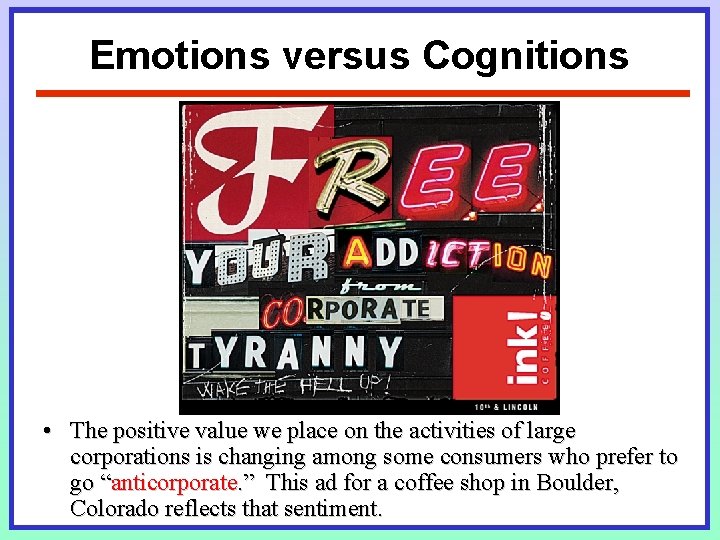 Emotions versus Cognitions • The positive value we place on the activities of large Emotions versus Cognitions • The positive value we place on the activities of large