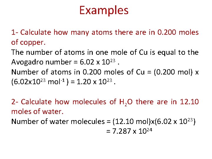 Examples 1 - Calculate how many atoms there are in 0. 200 moles of