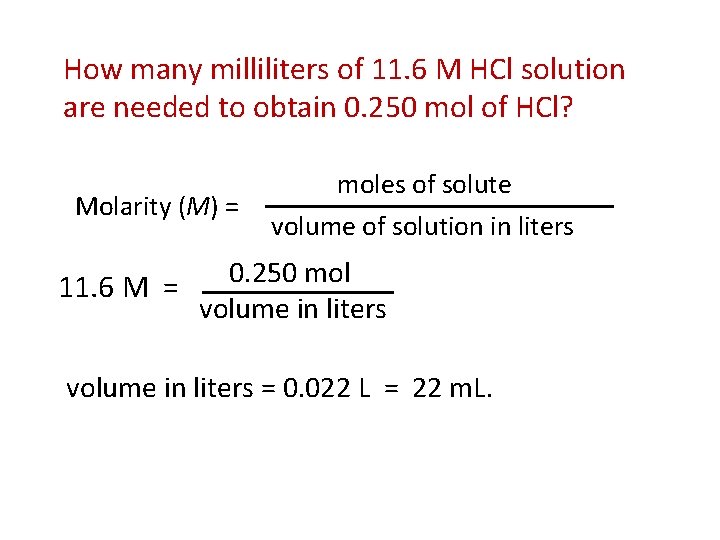How many milliliters of 11. 6 M HCl solution are needed to obtain 0.