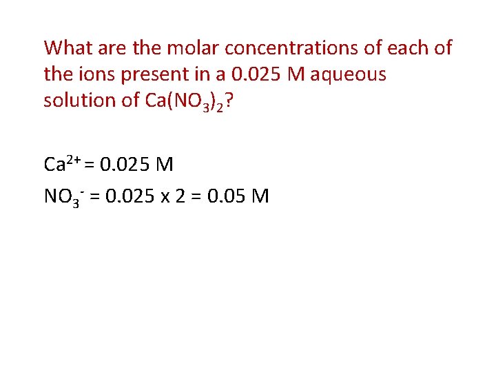 What are the molar concentrations of each of the ions present in a 0.
