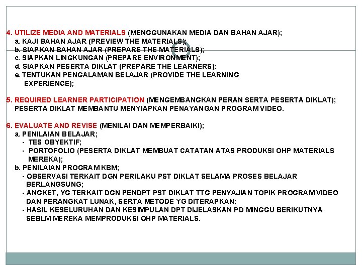 4. UTILIZE MEDIA AND MATERIALS (MENGGUNAKAN MEDIA DAN BAHAN AJAR); a. KAJI BAHAN AJAR