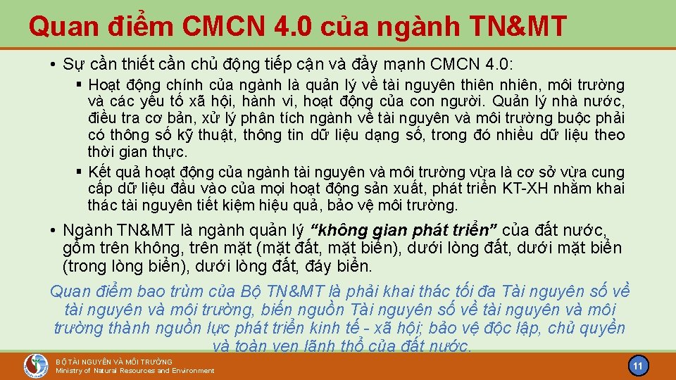 Quan điểm CMCN 4. 0 của ngành TN&MT • Sự cần thiết cần chủ