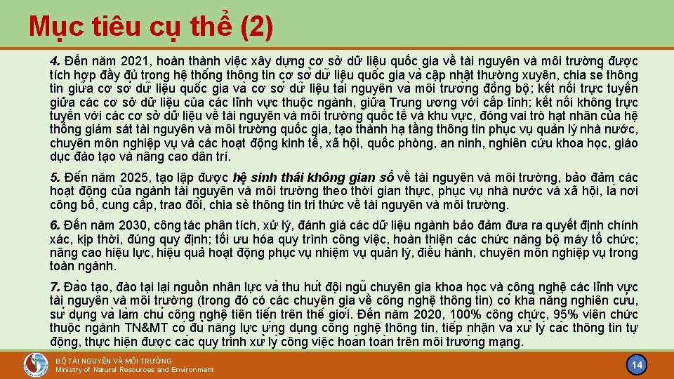 Mục tiêu cụ thể (2) 4. Đến năm 2021, hoàn thành việc xây dựng