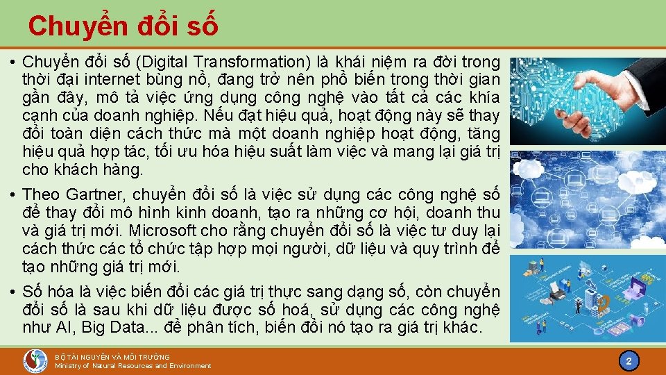 Chuyển đổi số • Chuyển đổi số (Digital Transformation) là khái niệm ra đời