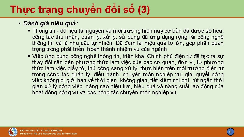 Thực trạng chuyển đổi số (3) • Đánh giá hiệu quả: § Thông tin