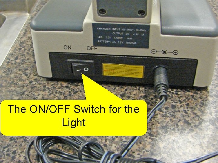 The ON/OFF Switch for the Light 