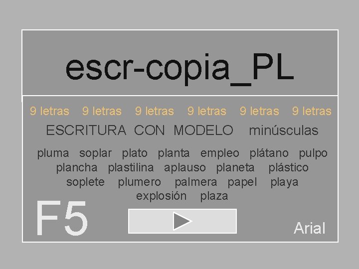 escr-copia_PL 9 letras ESCRITURA CON MODELO 9 letras minúsculas pluma soplar plato planta empleo