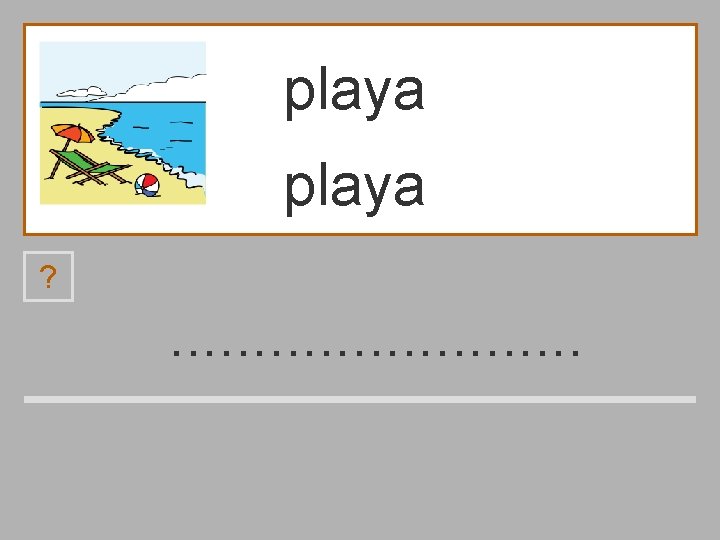 playa ? . . . b l p a y 