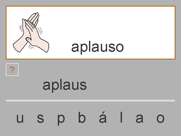aplauso ? aplaus u s p b á l a o 