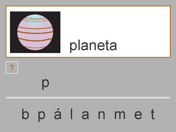 planeta ? p b p á l a n m e t 