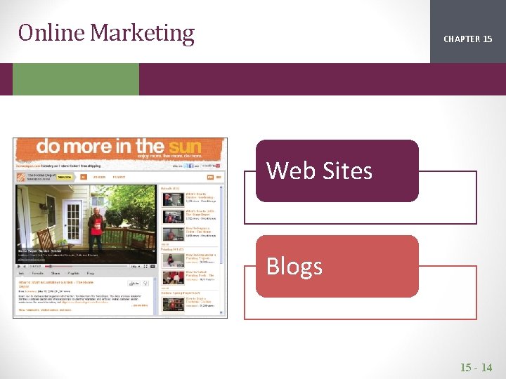 Online Marketing CHAPTER 15 2 1 Web Sites Blogs 15 - 14 